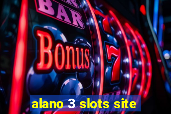 alano 3 slots site